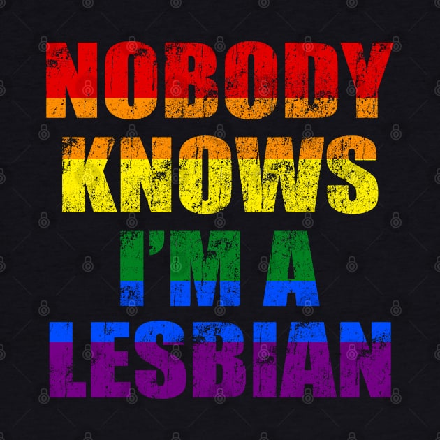 Nobody Knows I'm A Lesbian 1 by OB.808 STUDIO